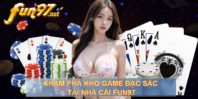 Khám phá kho game đặc sắc tại nhà cái fun97